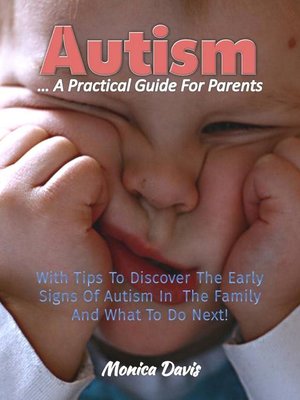 cover image of Autism a Practical Guide For Parents